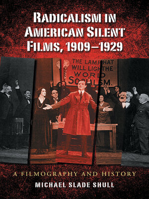 cover image of Radicalism in American Silent Films, 1909-1929